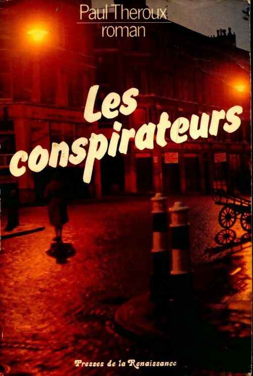 Livrenpoche : Les conspirateurs - Paul Theroux - Livre