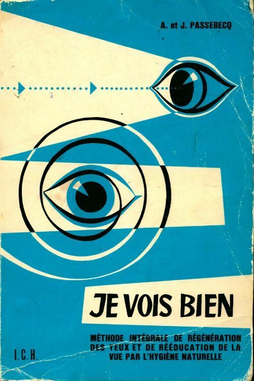 Livrenpoche : Je vois bien - André Passebecq, Jeanine Passebecq - Livre