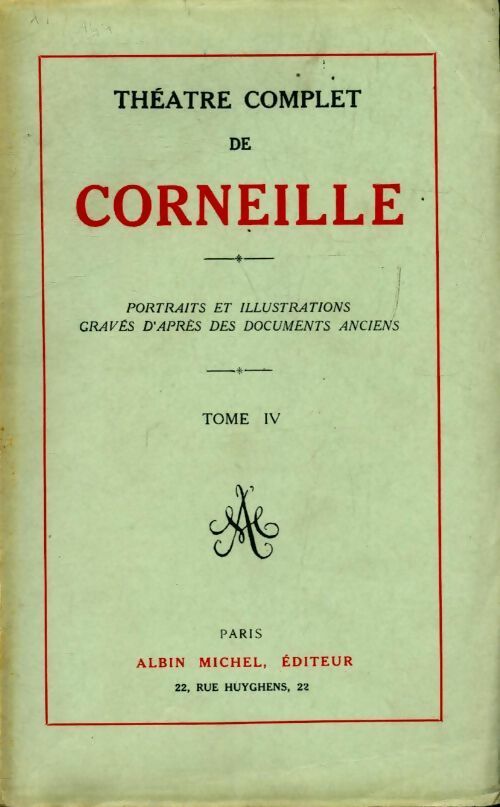 Livrenpoche : Théatre complet Tome IV - Pierre Corneille - Livre