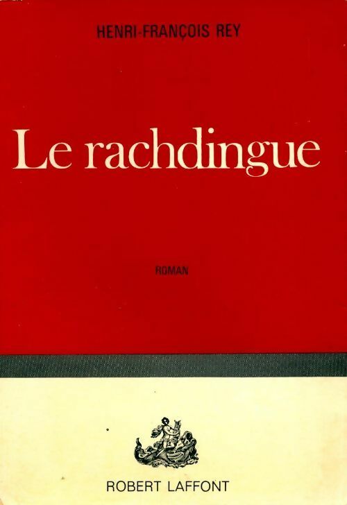 Livrenpoche : Le rachdingue - Henri-François Rey - Livre
