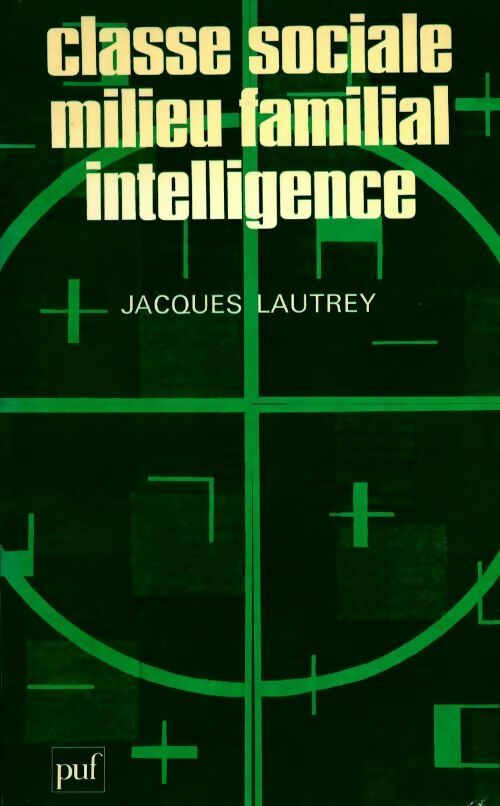 Livrenpoche : Classe sociale milieu familial intelligence - Jacques Lautrey - Livre