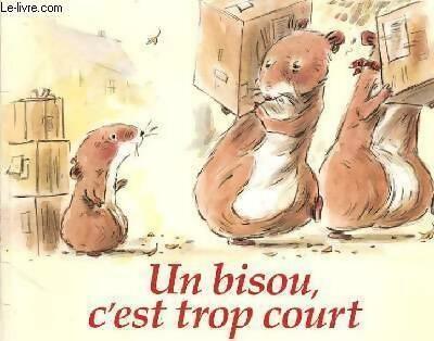 Livrenpoche : Un bisou, c'est trop court - Carl Norac - Livre