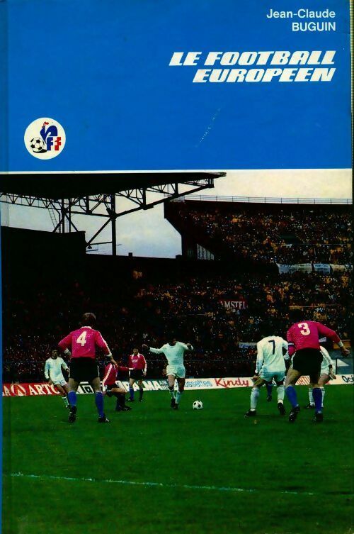 Livrenpoche : Le football européen - Jean-Claude Buguin - Livre