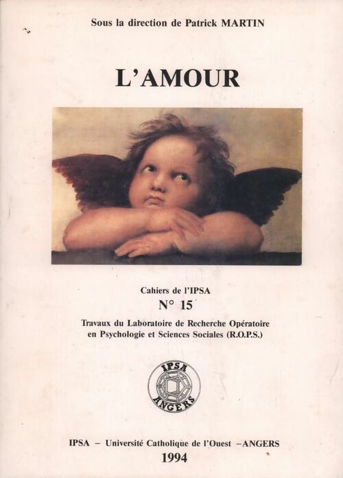 Livrenpoche : Cahiers de L'IPSA n°15 : L'amour - Patrick Martin - Livre