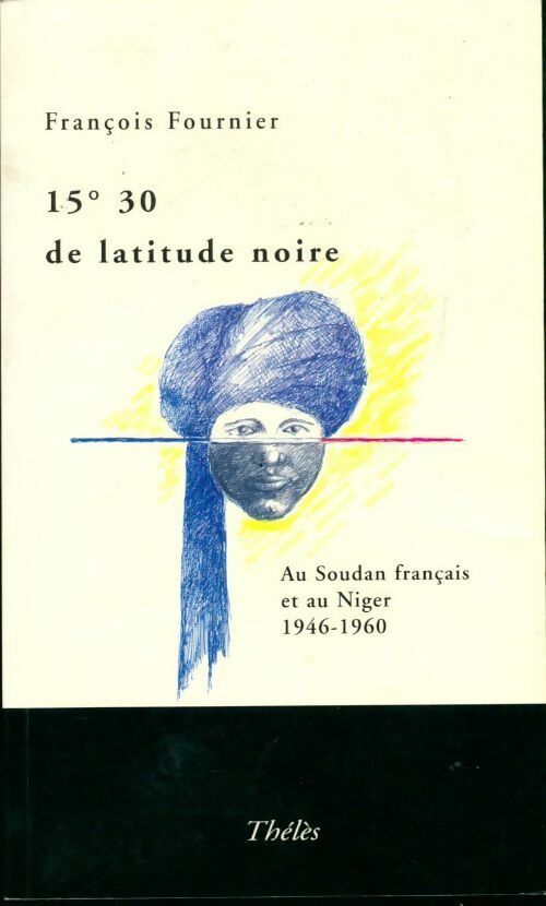 Livrenpoche : 15°30 de latitude noire - François Fournier - Livre