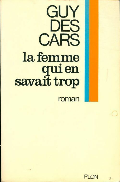 Livrenpoche : La femme qui en savait trop - Guy Des Cars - Livre