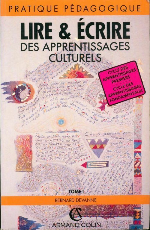 Livrenpoche : Lire & écrire Tome I : Des apprentissages culturels - Bernard Devanne - Livre