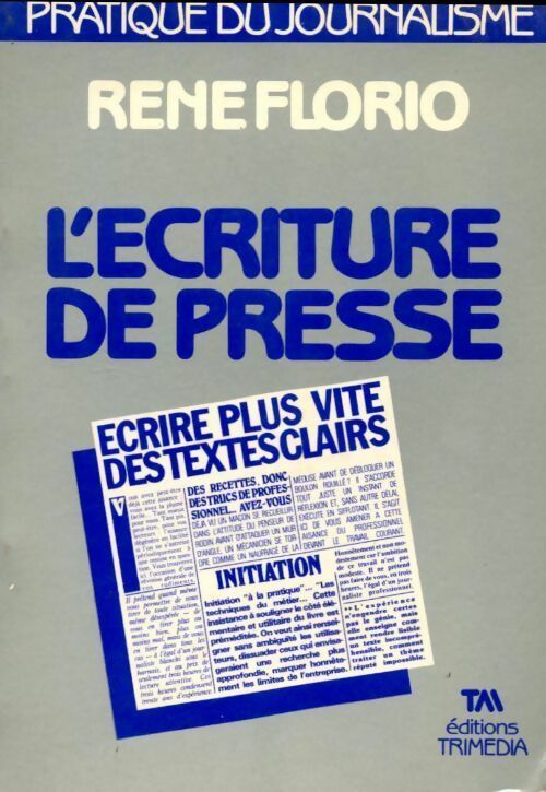 Livrenpoche : L'Écriture de presse - René Florio - Livre