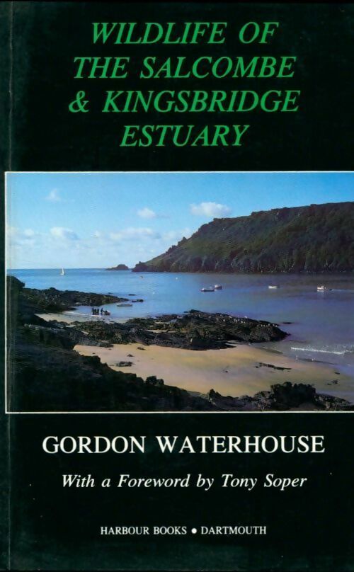 Livrenpoche : Wildlife of the salcombe & kingsbridge estuary - Gordon Waterhouse - Livre