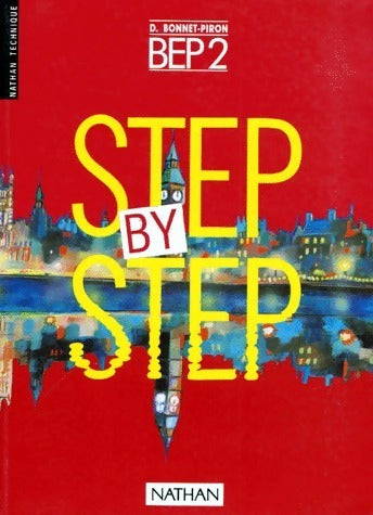 Livrenpoche : Step by step BEP 2 - Daniel Bonnet-Piron - Livre