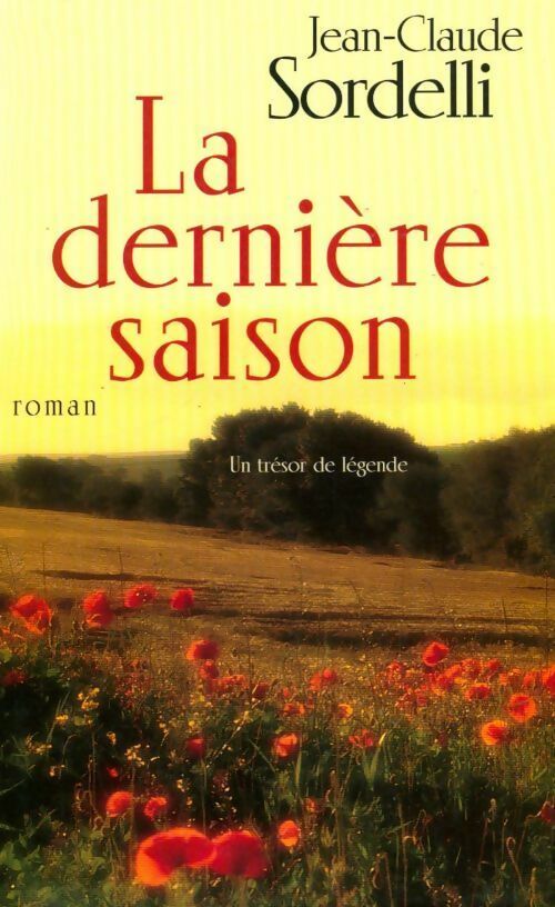 Livrenpoche : La dernière saison - Jean-Claude Sordelli - Livre