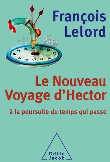 Livrenpoche : Le nouveau voyage d'Hector - François Lelord - Livre