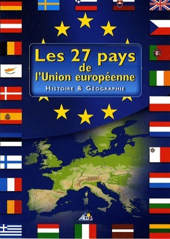 Livrenpoche : Les 27 pays de l'union européenne. Histoire & géographie - Christian Ponchon - Livre
