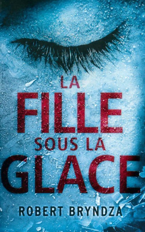 Livrenpoche : La fille sous la glace - Robert Bryndza - Livre