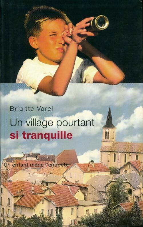 Un village pourtant si tranquille - Brigitte Varel -  Seine GF - Livre