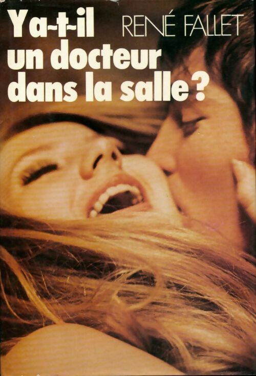 Livrenpoche : Y a-t-il un docteur dans la salle ? - Fallet - René Fallet - Livre