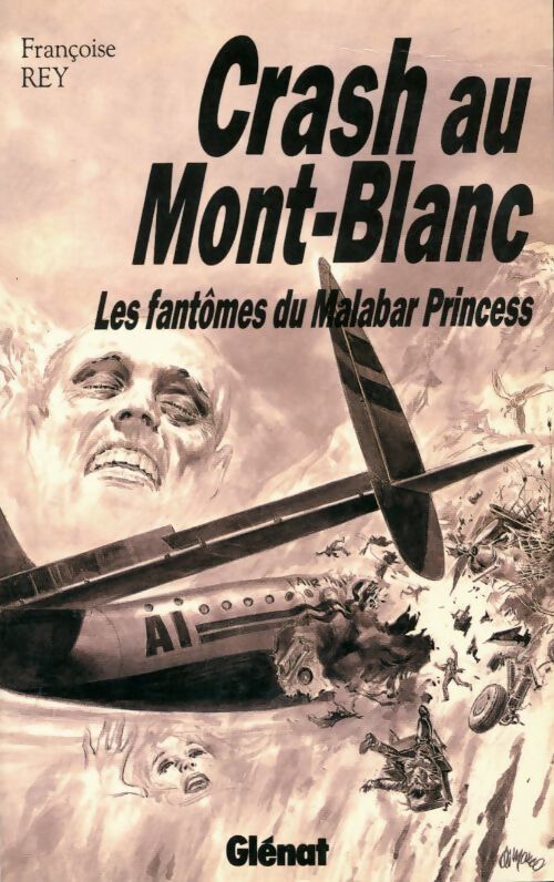 Livrenpoche : Crash au mont-blanc. Les fantômes du Malabar Princess - Françoise Rey - Livre