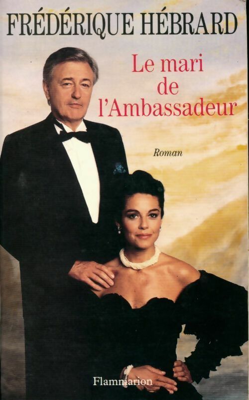 Livrenpoche : Le mari de l'ambassadeur - Frédérique Hébrard - Livre