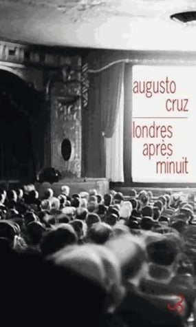 Livrenpoche : Londres après minuit - Augusto Cruz - Livre