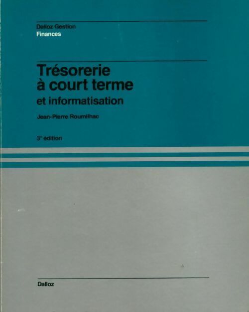 Livrenpoche : Trésorerie à court terme et informatisation - Jean-Pierre Roumilhac - Livre