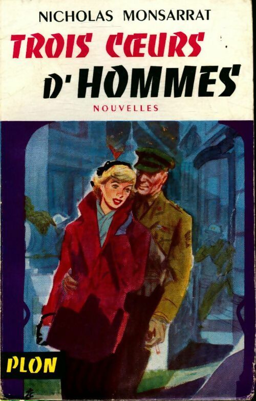 Livrenpoche : Trois coeurs d hommes - Nicholas Monsarrat - Livre