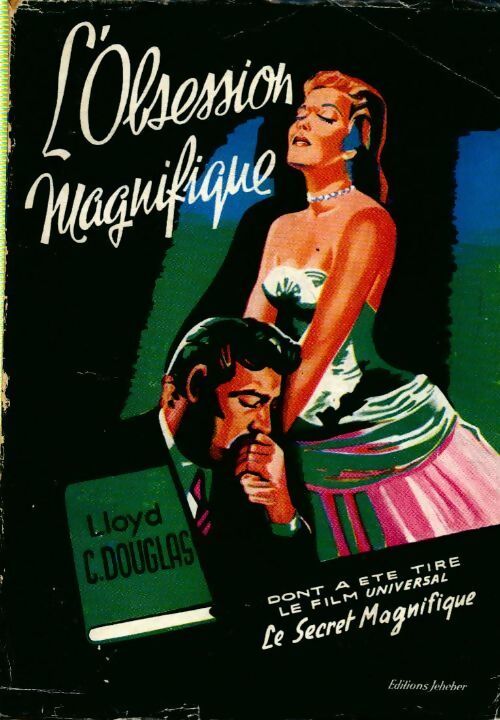 L'obsession magnifique - Lloyd C. Douglas - Livre