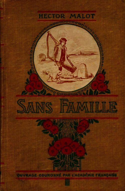 Sans famille Tome I - Hector Malot -  Flammarion - Livre