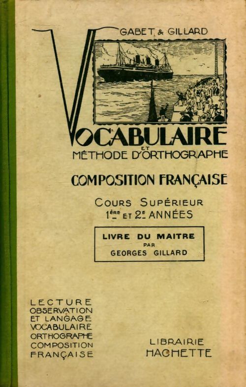 Livrenpoche : Vocabulaire et méthode d'orthographe livre du maître - G Gabet, G. Gillard - Livre