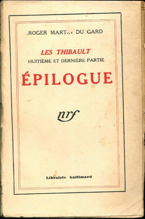 Livrenpoche : Les Thibault Tome VIII : Epilogue - Roger Martin du Gard - Livre