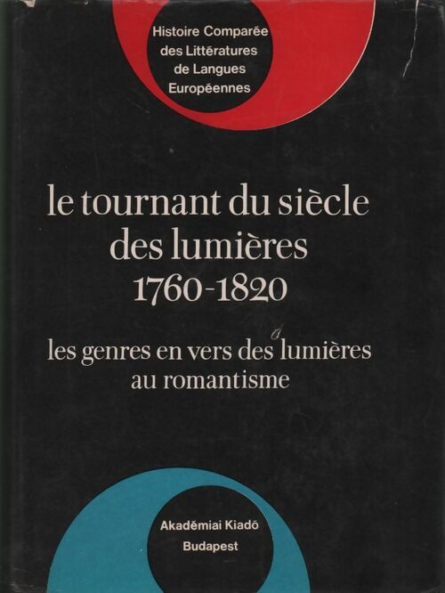 Livrenpoche : Le tournant du siècle des lumières 1760-1820 - Gyorgy M. Vajda - Livre