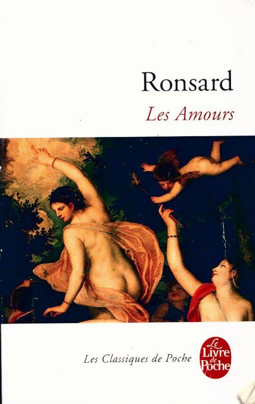 Livrenpoche : Les amours - Pierre De Ronsard - Livre