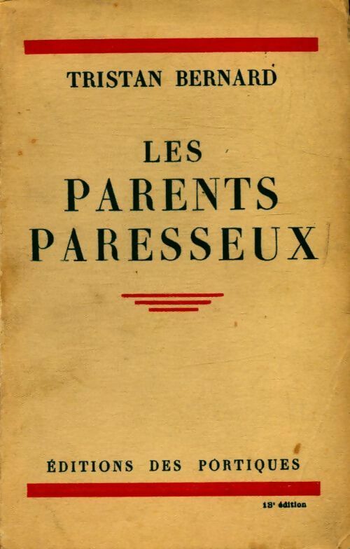 Livrenpoche : Les parents paresseux - Tristan Bernard - Livre