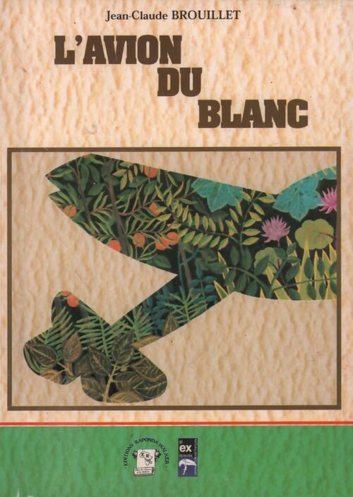 Livrenpoche : L'avion du blanc - Jean-Claude Brouillet - Livre