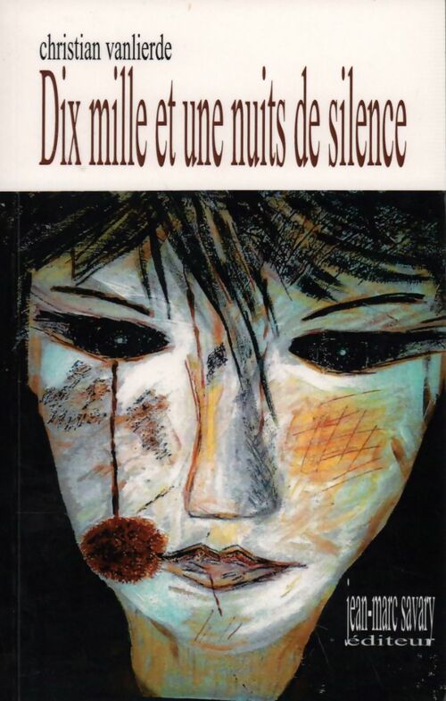 Livrenpoche : Dix mille et une nuits de silence - Christian Vanlierde - Livre