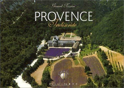 Livrenpoche : Provence indiscrète - Gérard Rossini - Livre