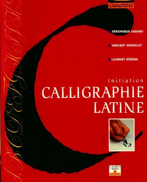 Livrenpoche : Initiation calligraphie latine - Collectif - Livre