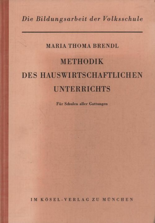 Livrenpoche : Methodik des Hauswirtschaftlichen Unterrichts - Maria Thoma Brendl - Livre