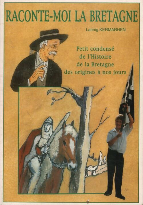 Livrenpoche : Raconte moi la Bretagne - Lannig Kermarhen - Livre
