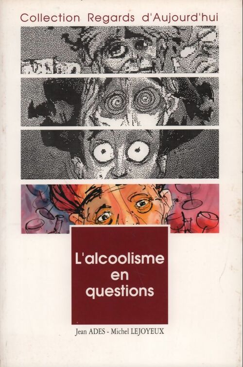 Livrenpoche : L'alcoolisme en questions - Michel Lejoyeux, Jean Adès - Livre