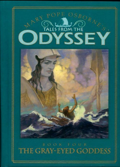 Livrenpoche : Tales from the odyssey book four : The gray-eyed goddess - Mary Pope Osborne - Livre