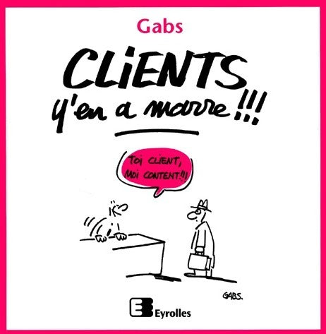 Livrenpoche : Clients y'en a marre !!! - Gabs - Livre