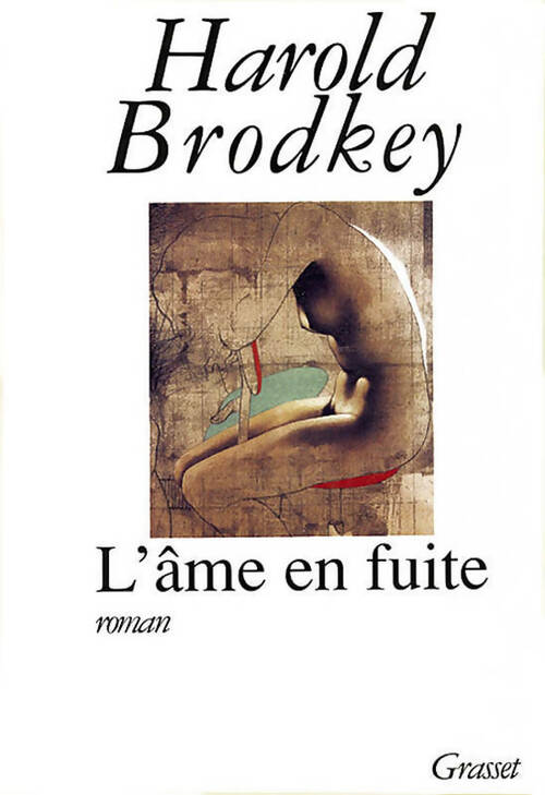 Livrenpoche : L'âme en fuite - Harold Brodkey - Livre