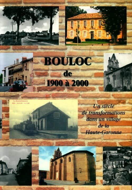 Livrenpoche : Bouloc de 1900 à 2000 - Collectif - Livre