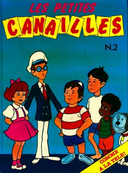 Livrenpoche : Les petites canailles n° 2 - Hanna Barbera - Livre