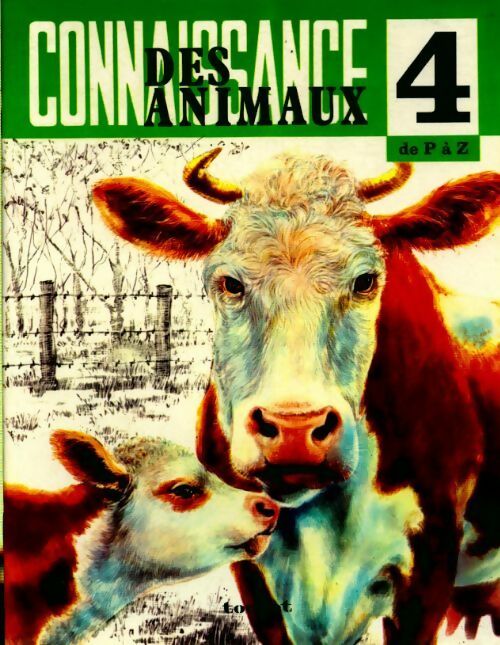 Livrenpoche : Connaissance des animaux Tome IV : de P à Z - Collectif - Livre