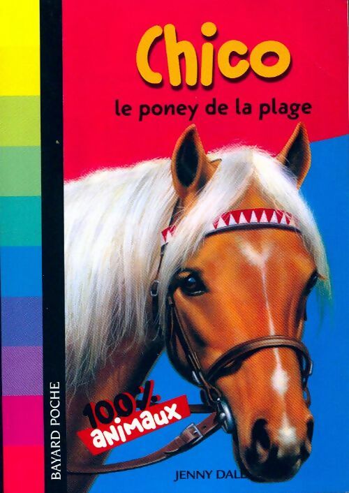 Livrenpoche : Chico, le poney de la plage - Jenny Dale - Livre