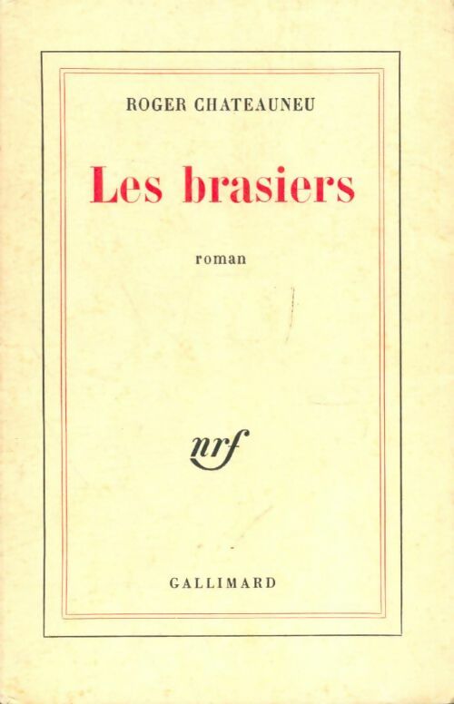 Livrenpoche : Les brasiers - Roger Châteauneu - Livre