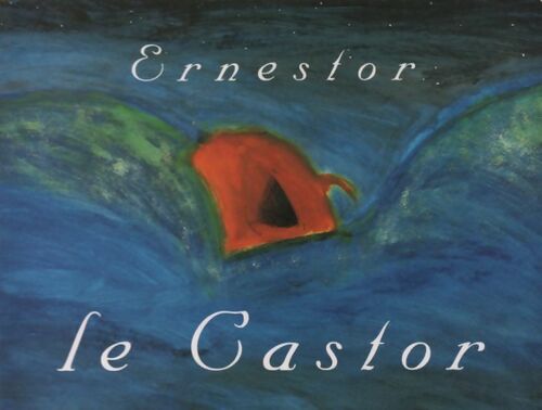 Livrenpoche : Ernestor le castor - Sarah Bréassier - Livre