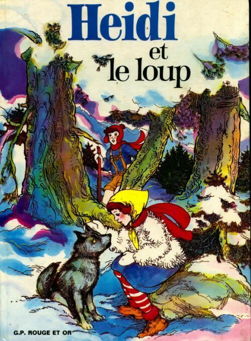 Heidi et le loup - Johanna Spyri -  Rouge & Or GF - Livre