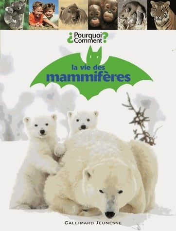 Livrenpoche : La vie des mammifères - Collectif - Livre